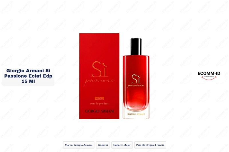 Ficha tecnica Giorgio Armani si passione eclat edp 15 ml Giorgio Armani si passione eclat edp 15 ml